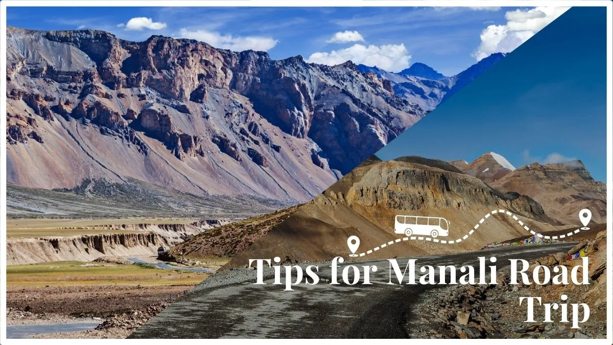 Tips for Manali Road Trip