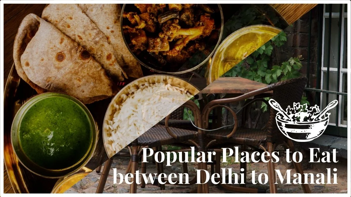 Popular Places to Eat between Delhi to Manali