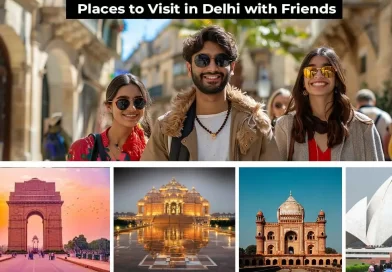 Places to Visit in Delhi with Friends